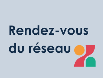 Les rendez-vous du réseau !